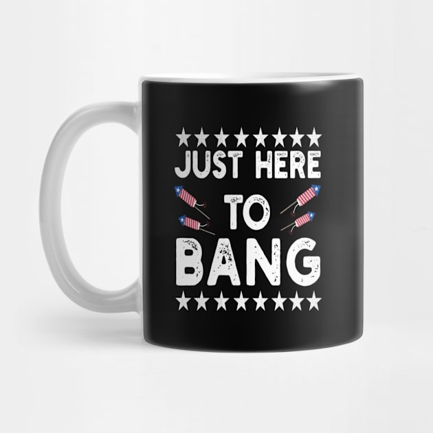 I'm Just Here To Bang | Funny 4th July American Flag by Master_of_shirts